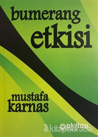 Bumerang Etkisi Mustafa Karnas