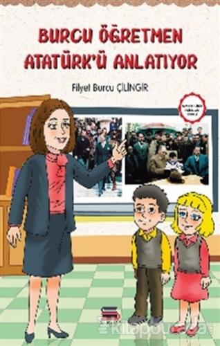 Burcu Öğretmen Atatürk'ü Anlatıyor Filyet Burcu Çilingir