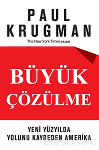 Büyük Çözülme Paul Krugman