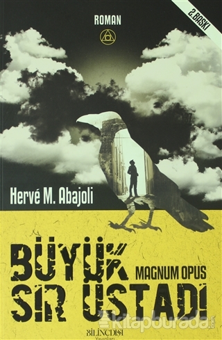 Büyük Sır Üstadı: Magnum Opus Herve M. Abajoli