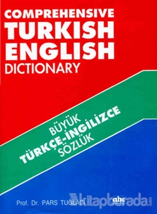 Büyük Türkçe-İngilizce Sözlük - Comprehensive Turkish English Dictionary (Ciltli)