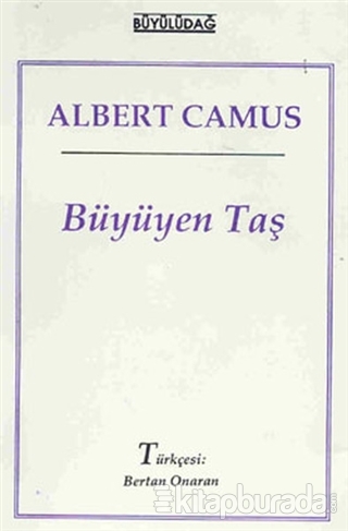 Büyüyen Taş Albert Camus
