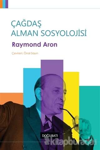 Çağdaş Alman Sosyolojisi Raymond Aron