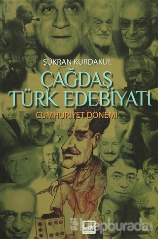 Çağdaş Türk Edebiyatı Cumhuriyet Dönemi 2 Şükran Kurdakul