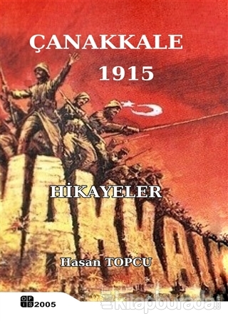 Çanakkale 1915 Hasan Topcu