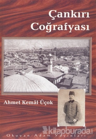 Çankırı Coğrafyası 1941 Ahmet Kemal Üçok