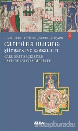 Carmina Burana Şiir,Şarkı ve Başkaldırı Kolektif