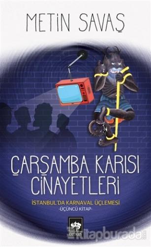 Çarşamba Karısı Cinayetleri - İstanbul'da Karnaval Üçlemesi 3