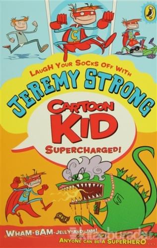 Cartoon Kid Supercharged! Jeremy Strong