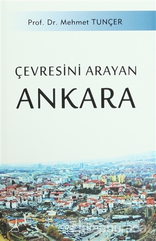 Çevresini Arayan Ankara %15 indirimli Mehmet Tunçer