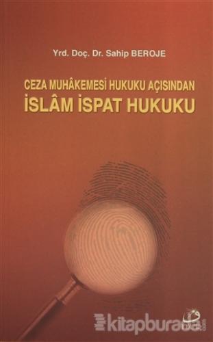 Ceza Muhakemesi Hukuku Açısından İslam İspat Hukuku