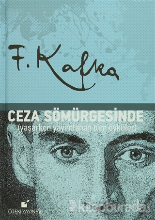 Ceza Sömürgesinde %15 indirimli Franz Kafka