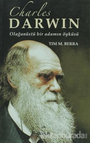 Charles Darwin Olağanüstü Bir Adamın Öyküsü %15 indirimli Tim M. Berra