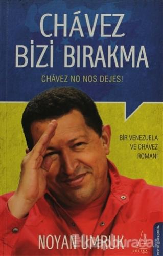 Chavez Bizi Bırakma