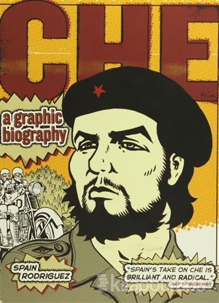 Che: A Graphic Biography Spain Rodriguez