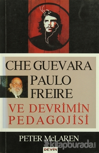 Che Guevara, Paulo Freire ve Devrimin Pedagojisi