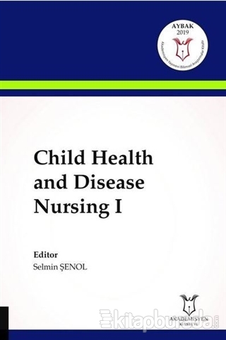 Child Health and Disease Nursing 1 Selmin Şenol