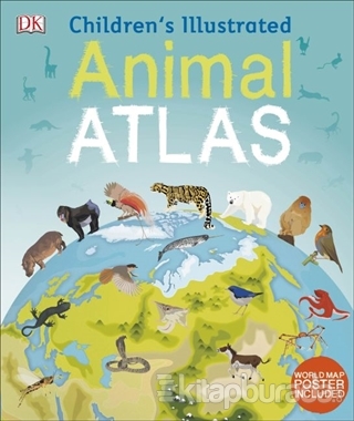Children's Illustrated Animal Atlas (Ciltli) Kolektif
