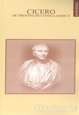 Cicero Konsüllük Eyaletleri Hakkında Marcus Tullius Cicero