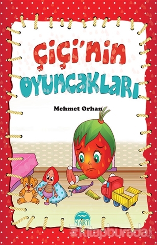 Çiçi'nin Oyuncakları Mehmet Orhan