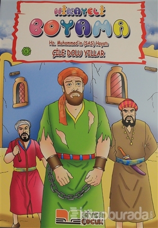 Çile Dolu Yıllar - Hikayeli Boyama Hz. Muhammed'in (s.a.s) Hayatı 6
