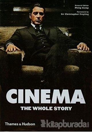 Cinema The Whole Story (Ciltli) Philip Kemp