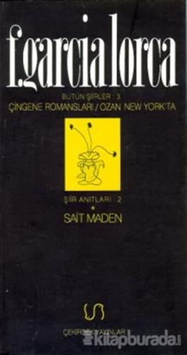 Çingene Romansları Ozan New York'ta Bütün Şiirler 3