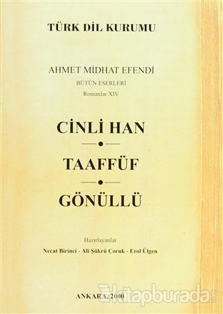 Cinli Han-Taaffüf-Gönüllü Ahmet Mithat Efendi