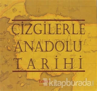 Çizgilerle Anadolu Tarihi