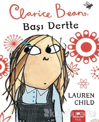 Clarice Bean - Başı Dertte Lauren Child