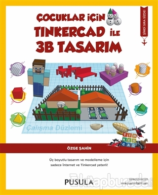 Çocuklar İçin Tinkercad ile 3B Tasarım Özge Şahin
