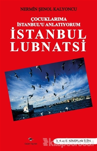 Çocuklarıma İstanbul'u Anltıyorum - İstanbul Lubnatsi %15 indirimli