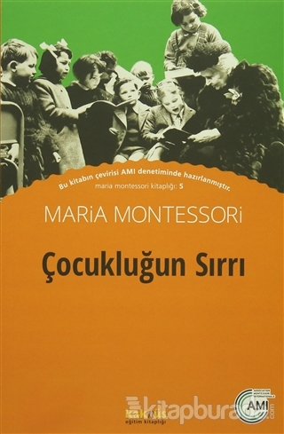 Çocukluğun Sırrı %25 indirimli Maria Montessori