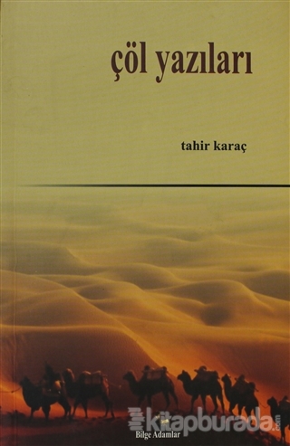 Çöl Yazıları Tahir Karaç