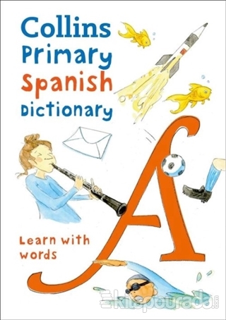 Collins Primary Spanish Dictionary -Learn With Words Kolektif