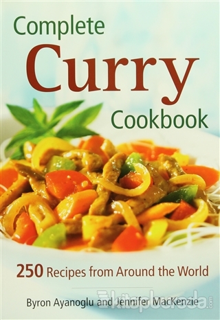 Complete Curry Cookbook Byron Ayanoğlu