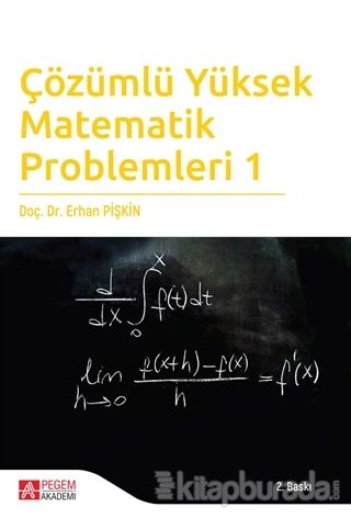 Çözümlü Yüksek Matematik Problemleri 1 Erhan Pişkin