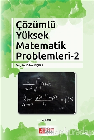 Çözümlü Yüksek Matematik Problemleri 2 Erhan Pişkin