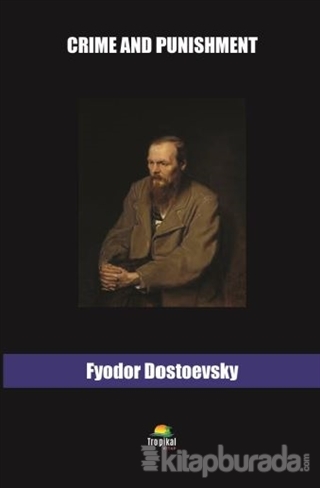 Crime and Punishmnet Fyodor Mihayloviç Dostoyevski