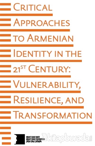 Critical Approaches to Armenian Identity in the 21st Century Kolektif