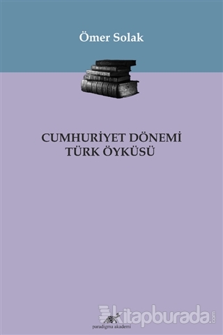 Cumhuriyet Dönemi Türk Öyküsü