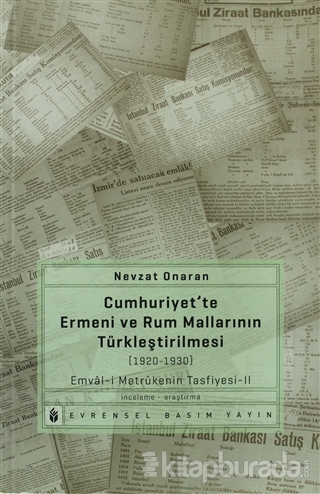 Cumhuriyette Ermeni ve Rum Mallarının Türkleştirilmesi (1920-1930) Nev