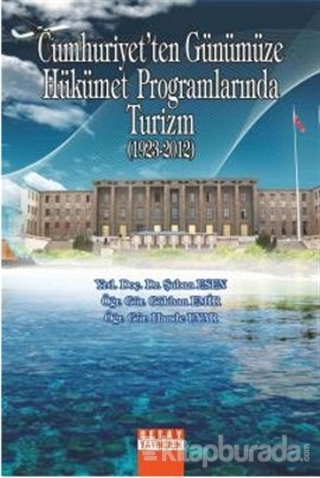 Cumhriyet'ten Günümüze Hükümet Programlarında Turizm (1923-2012) %15 i