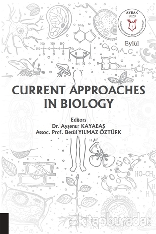 Current Approaches in Biology Betül Yılmaz Öztürk