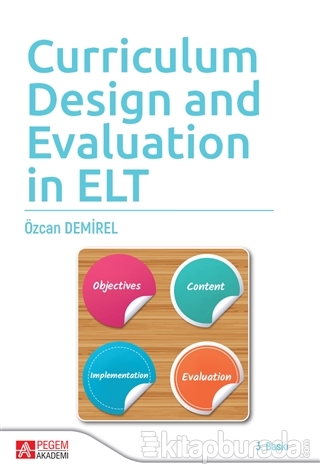 Curriculum Design and Evaluation in ELT Özcan Demirel
