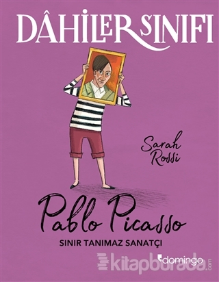 Dahiler Sınıfı: Pablo Picasso Sarah Rossi