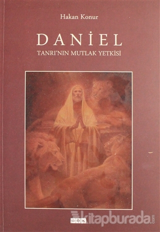 Daniel Tanrı'nun Mutlak Yetkilisi Hakan Konur