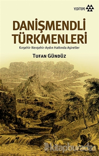 Danişmendli Türkmenleri %15 indirimli Tufan Gündüz