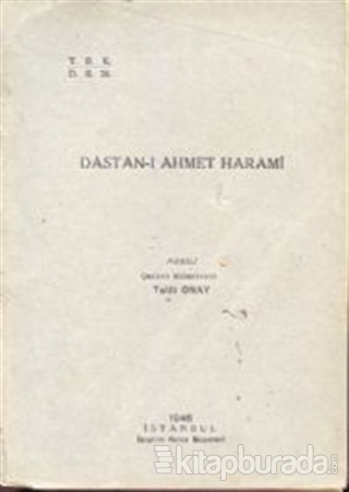 Dastan-ı Ahmet Harami (Ciltli) Ahmet Talat Onay