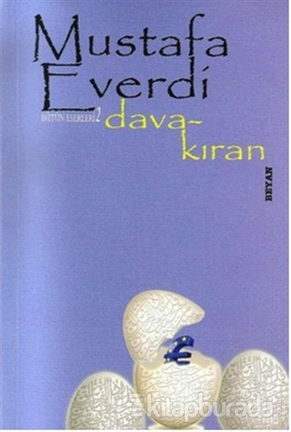 Dava Kıran Mustafa Everdi